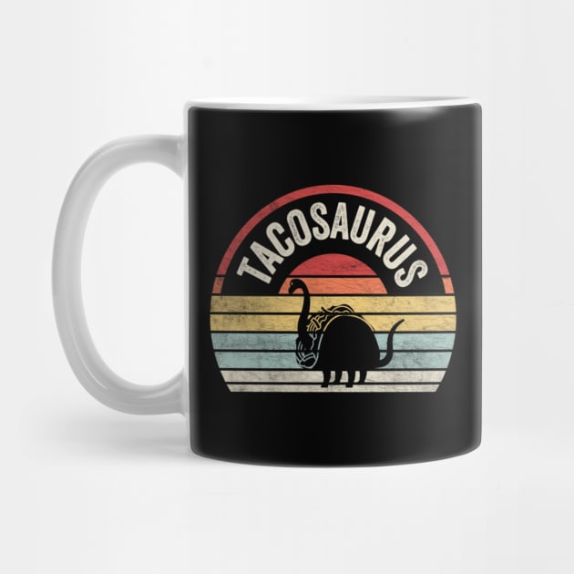 Retro Vintage Tacosaurus Funny Dinosaur Taco Lover Mexican Foodie Gift by SomeRays